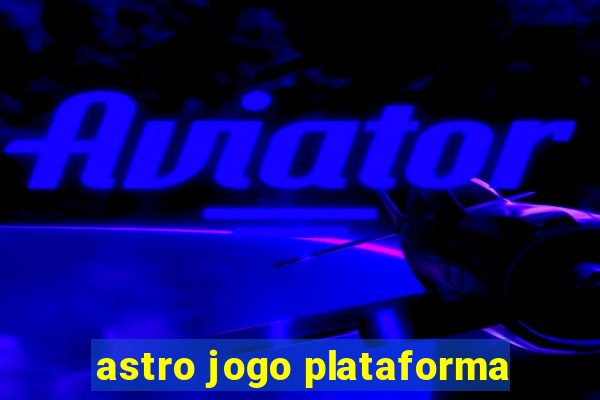 astro jogo plataforma